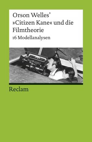 Cover of the book Orson Welles' "Citizen Kane" und die Filmtheorie by Georg Büchner