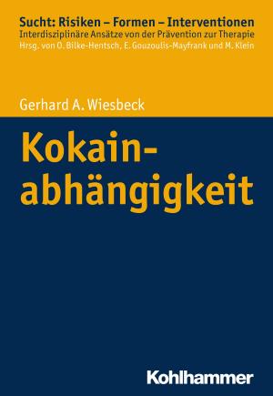 Cover of the book Kokainabhängigkeit by Marcus Disselkamp, Helmut Kohlert