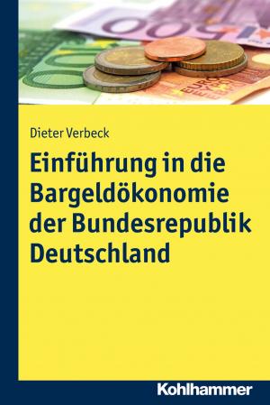Cover of the book Einführung in die Bargeldökonomie der Bundesrepublik Deutschland by Annette Kulbe