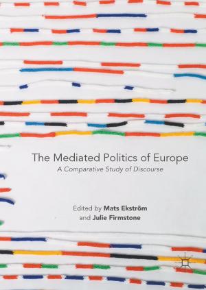 Cover of the book The Mediated Politics of Europe by David Stevenson