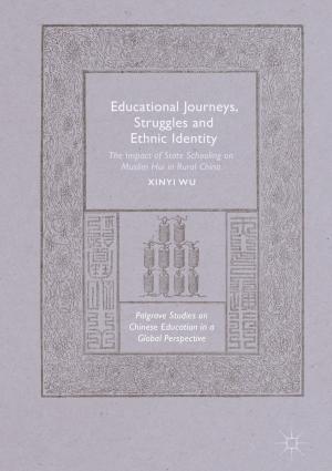 Cover of the book Educational Journeys, Struggles and Ethnic Identity by Jie Yang, Yingying Chen, Wade Trappe, Jerry Cheng
