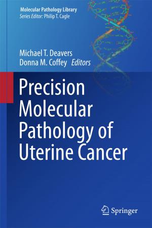 Cover of the book Precision Molecular Pathology of Uterine Cancer by Karen McArdle