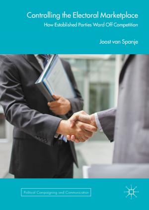 Cover of the book Controlling the Electoral Marketplace by Renate Motschnig, David Ryback