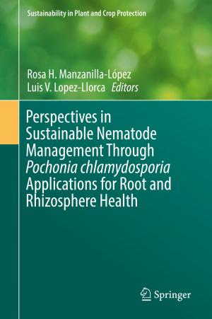 Cover of the book Perspectives in Sustainable Nematode Management Through Pochonia chlamydosporia Applications for Root and Rhizosphere Health by Nahed Taher, Bandar Hajjar