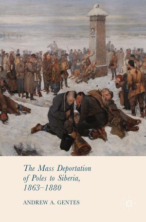 Cover of the book The Mass Deportation of Poles to Siberia, 1863-1880 by Bernardo Nicoletti