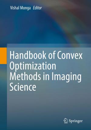 Cover of the book Handbook of Convex Optimization Methods in Imaging Science by Rui Ferreira Neves, Nuno Horta, Antonio Daniel Silva