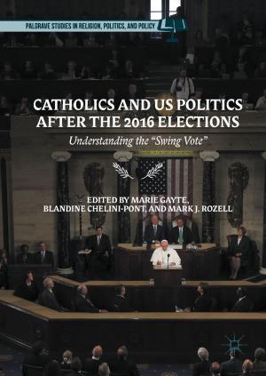 Cover of the book Catholics and US Politics After the 2016 Elections by Benjamin Fine, Gerhard Rosenberger