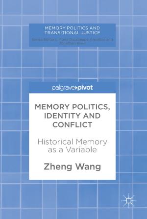 Cover of the book Memory Politics, Identity and Conflict by Sotirios Paraschas