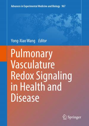 Cover of the book Pulmonary Vasculature Redox Signaling in Health and Disease by David Geiger