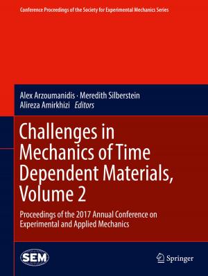 Cover of the book Challenges in Mechanics of Time Dependent Materials, Volume 2 by Zane Baird