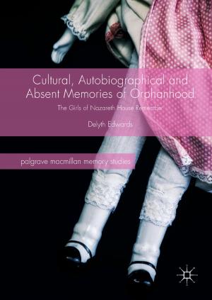 Cover of the book Cultural, Autobiographical and Absent Memories of Orphanhood by Jeneen Naji, Ganakumaran Subramaniam, Goodith White
