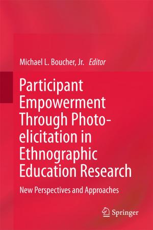 Cover of the book Participant Empowerment Through Photo-elicitation in Ethnographic Education Research by Tina Maver, Uroš Maver, Tanja Pivec, Manja Kurečič, Zdenka Peršin, Karin Stana Kleinschek