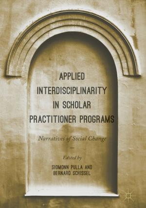 Cover of the book Applied Interdisciplinarity in Scholar Practitioner Programs by Cintia Roman-Garbelotto, Valentina Garbelotto