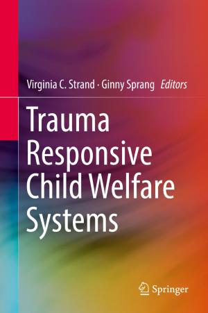 Cover of the book Trauma Responsive Child Welfare Systems by Christopher Schirwitz