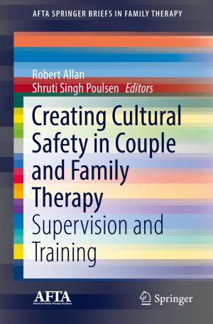 Cover of the book Creating Cultural Safety in Couple and Family Therapy by Pere Mir-Artigues, Pablo del Río, Natàlia Caldés