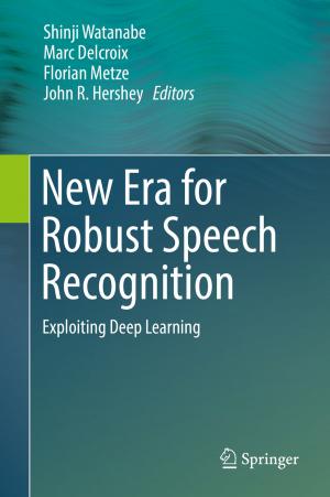 Cover of the book New Era for Robust Speech Recognition by 
