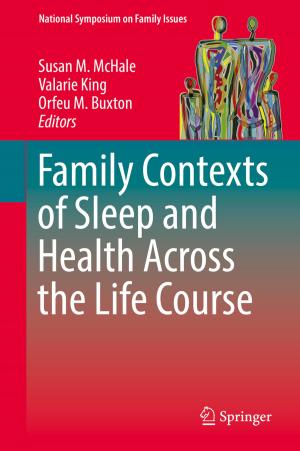 Cover of the book Family Contexts of Sleep and Health Across the Life Course by Norihiro Watanabe, Guido Blöcher, Mauro Cacace, Sebastian Held, Thomas Kohl
