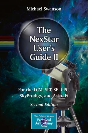 Cover of the book The NexStar User’s Guide II by Pranab Kumar Dhar, Tetsuya Shimamura