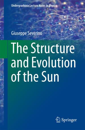 bigCover of the book The Structure and Evolution of the Sun by 