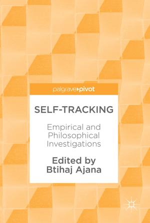 Cover of the book Self-Tracking by Effimia P. Vrakidou, Vassilios K. Prassopoulos, Theodoros P. Vassilakopoulos