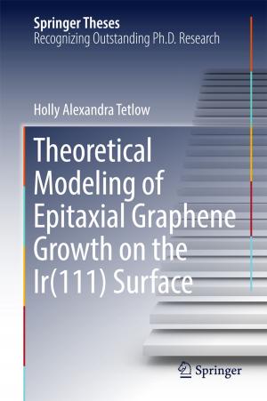 Cover of the book Theoretical Modeling of Epitaxial Graphene Growth on the Ir(111) Surface by Monika Mühlböck