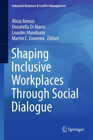 Cover of the book Shaping Inclusive Workplaces Through Social Dialogue by Rong Kun Jason Tan, John A. Leong, Amandeep S. Sidhu