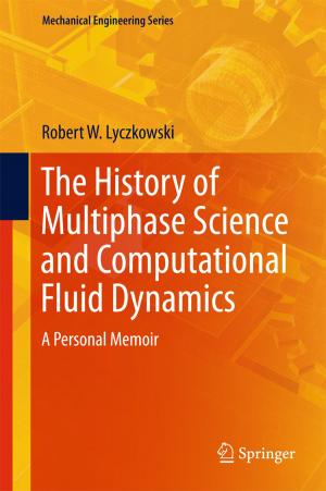 Cover of the book The History of Multiphase Science and Computational Fluid Dynamics by Oana-Celia Gheorghiu