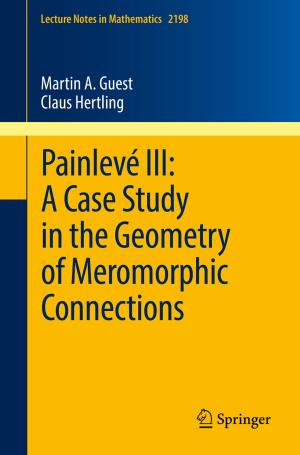 Book cover of Painlevé III: A Case Study in the Geometry of Meromorphic Connections