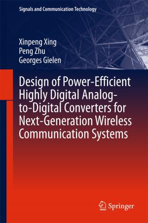 Book cover of Design of Power-Efficient Highly Digital Analog-to-Digital Converters for Next-Generation Wireless Communication Systems