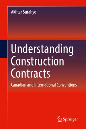 Cover of the book Understanding Construction Contracts by Mohab Anis, Ghada AlTaher, Wesam Sarhan, Mona Elsemary
