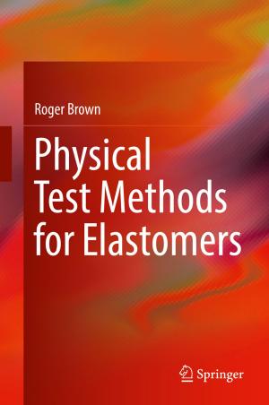 Cover of the book Physical Test Methods for Elastomers by Niklas Büscher, Stefan Katzenbeisser
