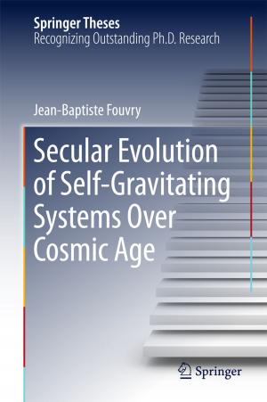 Cover of the book Secular Evolution of Self-Gravitating Systems Over Cosmic Age by Kai Masser, Linda Mory