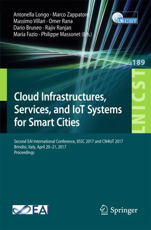 Cover of the book Cloud Infrastructures, Services, and IoT Systems for Smart Cities by David Rosenberg