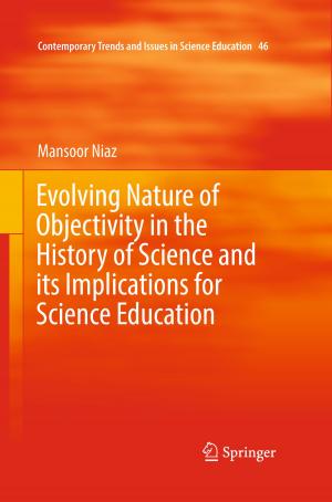 Cover of the book Evolving Nature of Objectivity in the History of Science and its Implications for Science Education by 