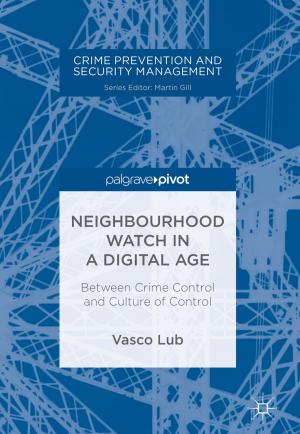 Cover of the book Neighbourhood Watch in a Digital Age by Brent S. Steel, John C. Pierce