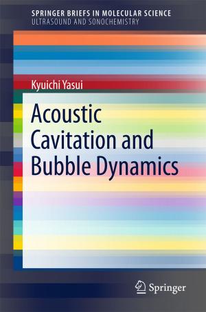 Cover of the book Acoustic Cavitation and Bubble Dynamics by Phillip T. Slee, Grace Skrzypiec