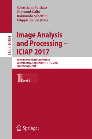 Cover of the book Image Analysis and Processing - ICIAP 2017 by Bo Xing, Tshilidzi Marwala