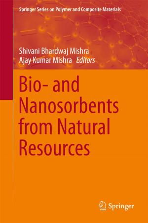 Cover of the book Bio- and Nanosorbents from Natural Resources by Bin Jiang, Ke Zhang, Vincent Cocquempot, Peng Shi