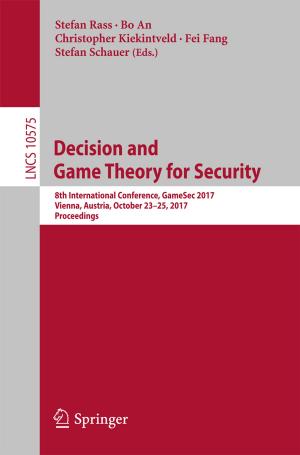 Cover of the book Decision and Game Theory for Security by Caterina Barone, Marcella Barebera, Michele Barone, Salvatore Parisi, Aleardo Zaccheo