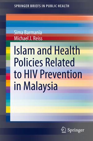 Cover of the book Islam and Health Policies Related to HIV Prevention in Malaysia by Brendan Gough