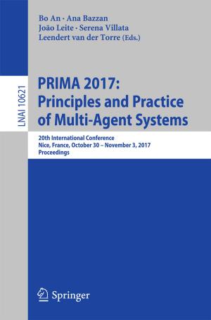 Cover of the book PRIMA 2017: Principles and Practice of Multi-Agent Systems by Nasrin Nasrollahi