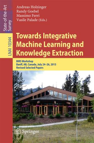 Cover of the book Towards Integrative Machine Learning and Knowledge Extraction by Daniele Pisanello, Giorgia Caruso