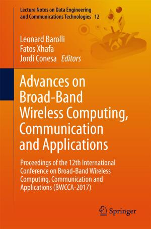 Cover of the book Advances on Broad-Band Wireless Computing, Communication and Applications by Brandy Yee, Anne Sliwka, Matti Rautiainen
