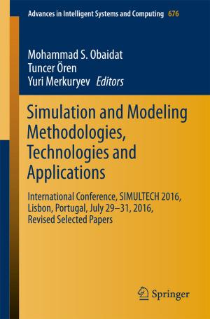 Cover of the book Simulation and Modeling Methodologies, Technologies and Applications by Anthony Horsley, Andrew J. Wrobel
