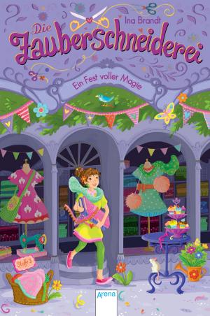 Cover of the book Die Zauberschneiderei (2). Ein Fest voller Magie by Nora Miedler