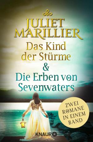 Cover of the book Das Kind der Stürme & Die Erben von Sevenwaters by Karen Rose