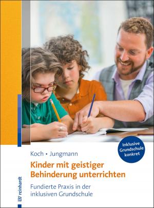 Cover of the book Kinder mit geistiger Behinderung unterrichten by Rainer Sänger