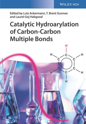 Cover of the book Catalytic Hydroarylation of Carbon-Carbon Multiple Bonds by Alex Gough, Alison Thomas, Dan O'Neill