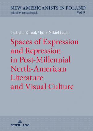 Cover of the book Spaces of Expression and Repression in Post-Millennial North-American Literature and Visual Culture by Cornelia Frech-Becker