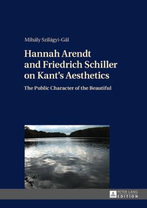 Cover of the book Hannah Arendt and Friedrich Schiller on Kants Aesthetics by Doris Brakhahn